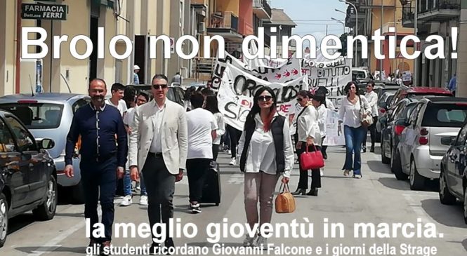 BROLO – LA SUA “MEGLIO GIOVENTÙ” RICORDA I GIORNI DELLA STRAGE ED IL SACRIFICIO DI GIOVANNI FALCONE