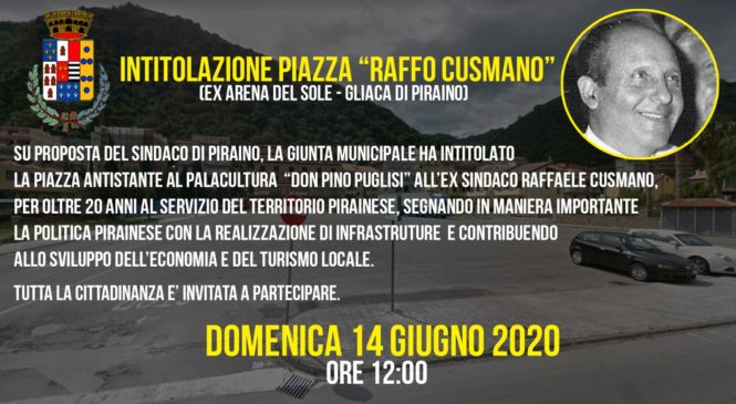 PIRAINO – Domenica 14 giugno alle ore 12,00 cerimonia di intitolazione della piazza ex Arena del Sole a Raffaele Cusmano