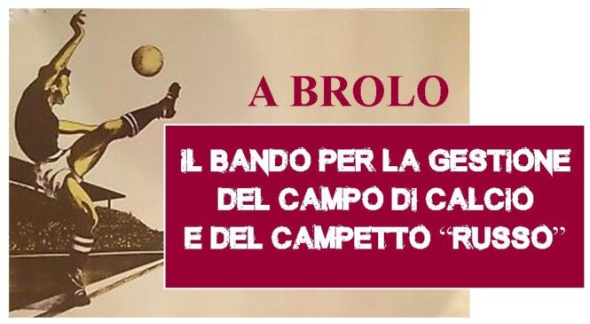 STRUTTURE SPORTIVE – Pubblicato il bando, a Brolo, per la gestione del campo di calcio e del campetto “russo”